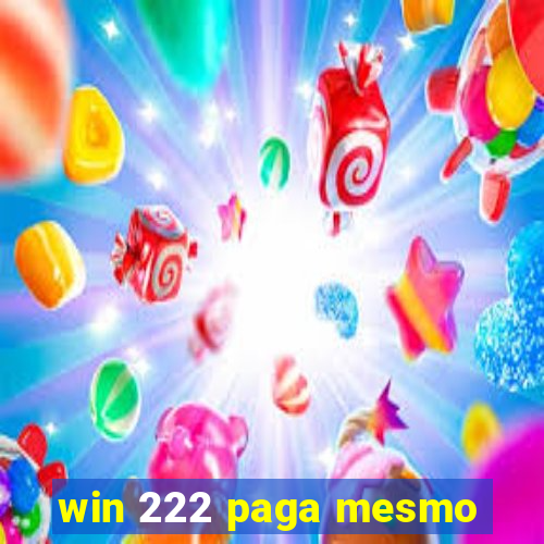 win 222 paga mesmo